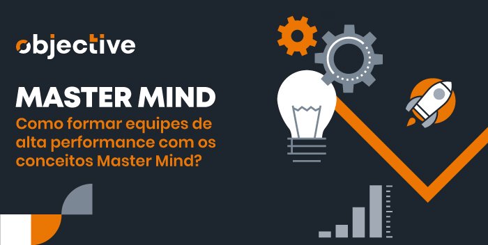 texto "mister mind: como formar equipes de alta performance com os conceitos master mind?" e ao lado ilustração com engrenagens, lâmpadas e foguetes