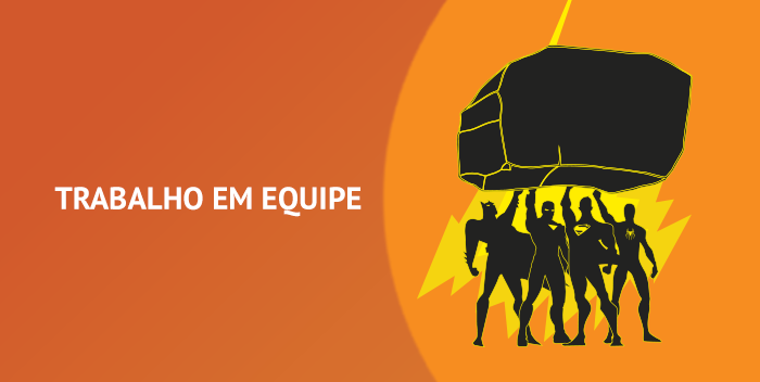 imagem com quatro super heróis segurando uma pedra e ao lado uma frase "trabalho em equipe"