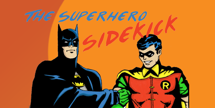 batman e robin dando aperto de mãos e a frase "the superhero sidekick" em cima