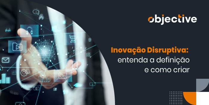 Imagem de uma mão manipulando gráficos e ao lado a escrita " Inovação Disruptiva: entenda a definição e como criar