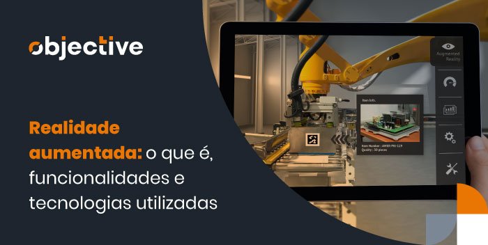 Imagem de um tablet refletindo o que está por trás da tela. Ao lado o destaque para a imagem: Realidade aumentada: o que é, funcionalidades e tecnologias utilizadas