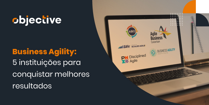 tela de um notebook com 5 logotipo de instituições reconhecidas no mercado que disseminam conhecimento sobre business agility e ao lado o título do artigo "business agility: 5 instituições para conquistar melhores resultados"
