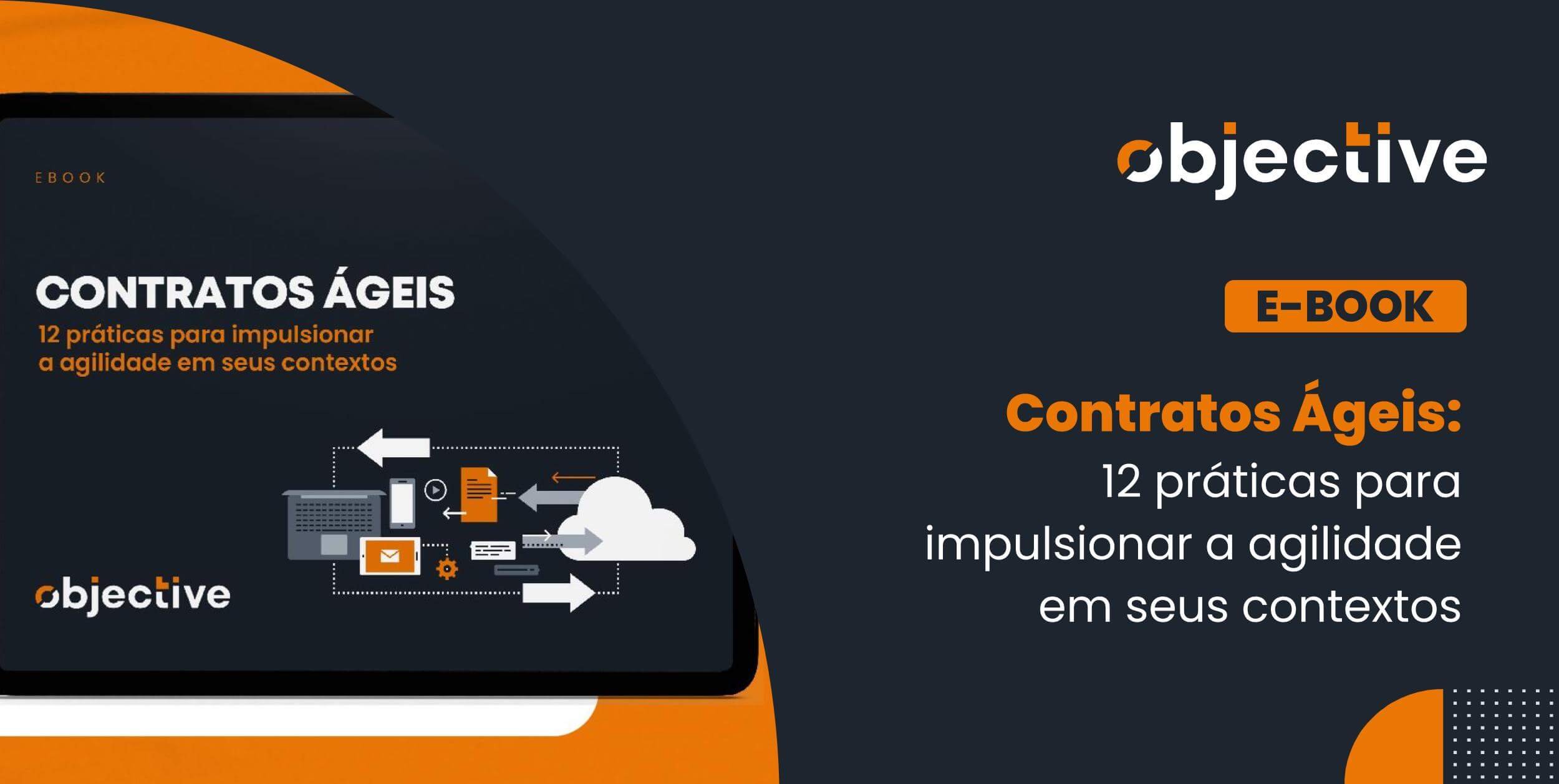 Imagem com tablet e texto escrito: E-book: contratos ágeis - 12 práticas ágeis para impulsionar a agilidade em seus contextos