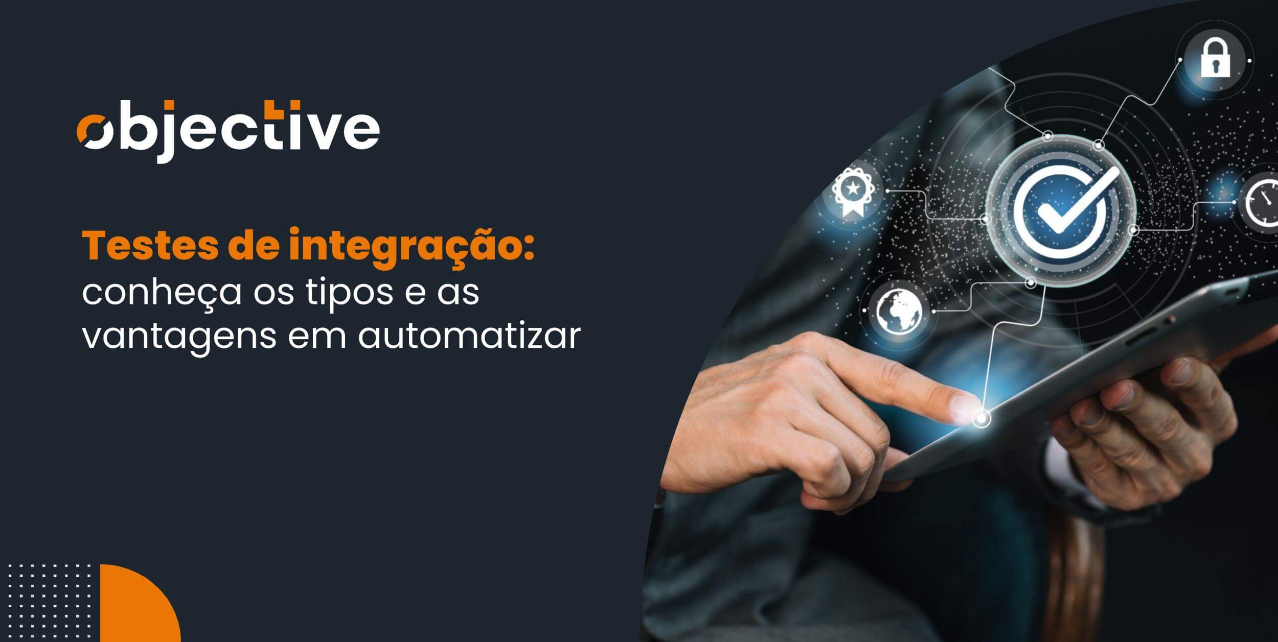 Testes de integração: o que é, quais os tipos e como automatizar?
