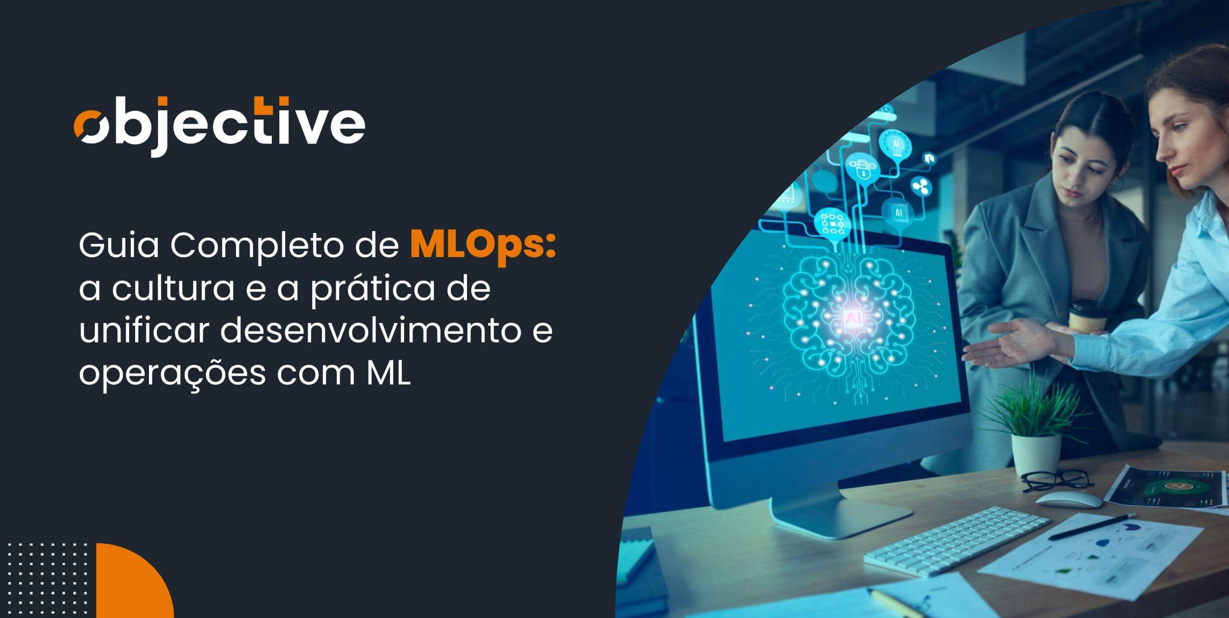 MLOps: princípios para implantar ML na sua operação