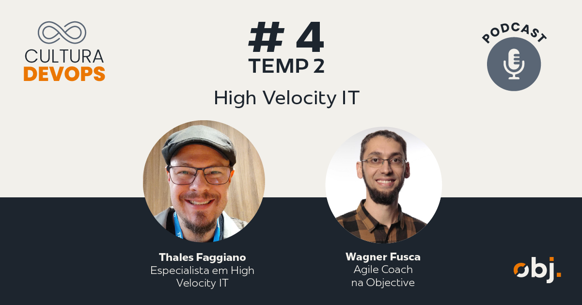 Podcast Cultura DevOps T2EP4 - High Velocity IT