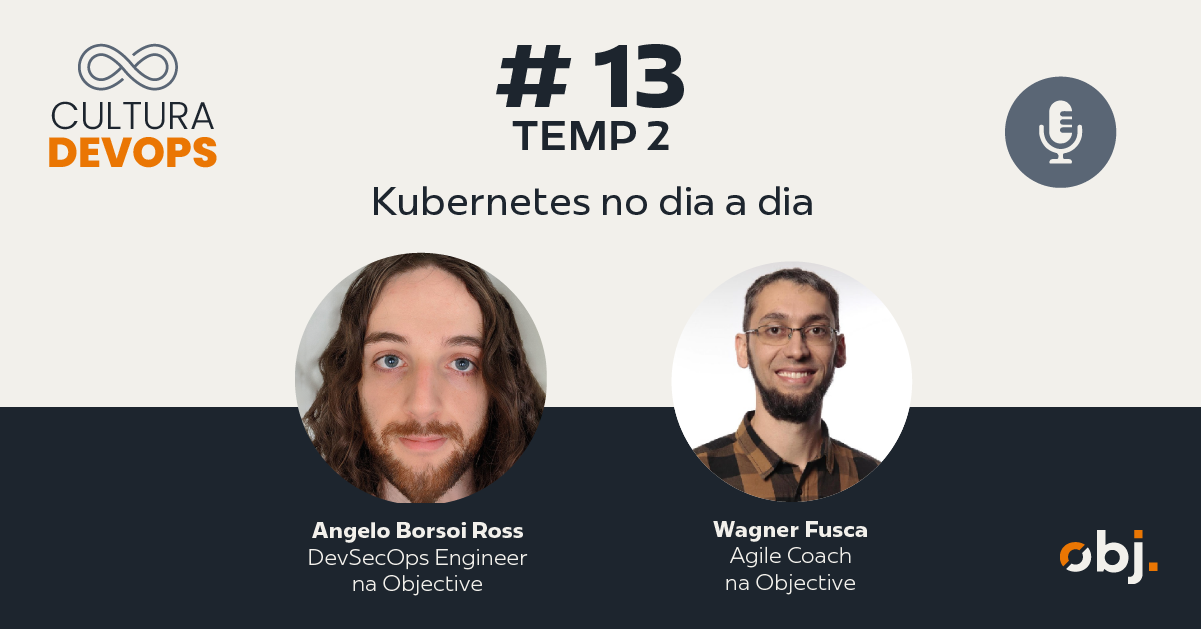 Podcast Cultura DevOps T2EP13 - Kubernetes no dia a dia